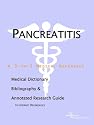 Pancreatitis - A Medical Dictionary, Bibliography, and Annotated Research Guide to Internet References