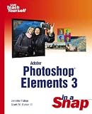 Adobe Photoshop Elements 3 In A Snap