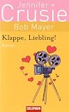 Produkt-Bild: Klappe, Liebling!: Roman
