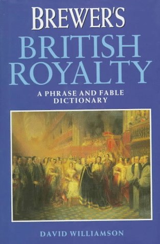 Brewer's British Royalty under Monarchy in The Books Store