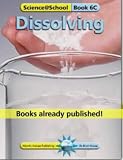 Dissolving (Science@School)