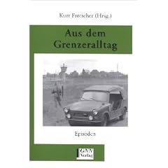 Aus dem Grenzeralltag. Episoden