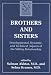 Brothers and Sisters: Developmental, Dynamic, and Technical Aspects of the Sibling Relationship