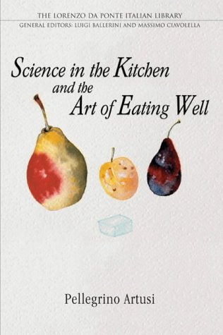 City Travel Guides Discounted  Books : Science in the Kitchen and the Art of Eating Well (Lorenzo Da Ponte Italian Library)