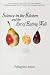 Science in the Kitchen and the Art of Eating Well (Lorenzo Da Ponte Italian Library)