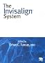 The Invisalign System The Invisalign System