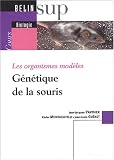 G�n�tique de la souris : Les organismes mod�les
