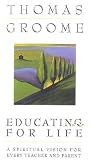 Educating for Life