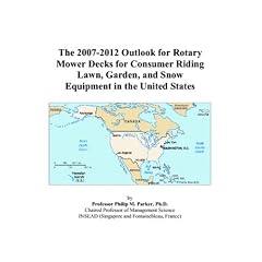 The 2007-2012 Outlook for Rotary Mower Decks for Consumer Riding Lawn, Garden, and Snow Equipment in the United States