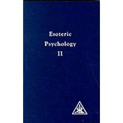 Esoteric Psychology Vol II: Esoteric Psychology Vol 2 (A treatise on the seven rays)