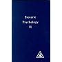 Esoteric Psychology: A Treatise on the 7 Rays (A treatise on the seven rays) Book 2