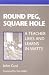 Book Round Peg, Square Hole: A Teacher Lives and Learns in Watts