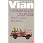 L'Equarissage pour tous, suivi de "S�rie bl�me et &hellip de Boris Vian