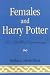 Harry Potter : Females and Harry Potter: Not All That Empowering (Reverberations)