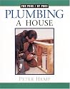 Plumbing a House (For Pros by Pros)