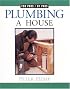 Plumbing a House (For Pros by Pros)