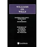 Williams on wills. Fourth (cumulative) supplement to ninth edition