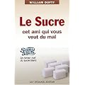 Le sucre cet ami qui vous veut du mal