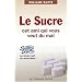 Le sucre cet ami qui vous veut du mal