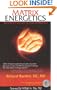 Matrix Energetics: The Science and Art of Transformation