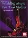 Mel Bay Presents Wedding Music for Two Violins