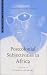 Postcolonial Subjectivities In Africa by  ISBN 1856499553