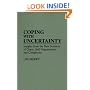 Coping with Uncertainty: Insights from the New Sciences of Chaos, Self-Organization, and Complexity