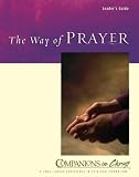  : The Way of Prayer Leaders Guide (Companions in Christ)