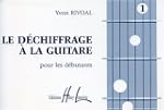D�chiffrage � la guitare Volume 1