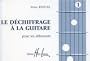 D�chiffrage � la guitare Volume 1