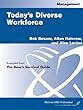 Today's diverse workforce - [electronic resource]  : Bob Rosner, Allan Halcrow,and Alan Levins.