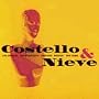 Costello & Nieve (Ltd. Ed. Live 1996 5-disc box set - LA/San Francisco/Chicago/Boston/New York)