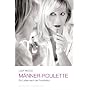 M�nner-Roulette. Ein Leben nach der Prostitution