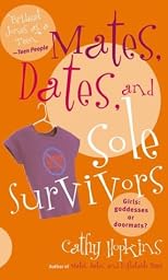 Mates, Dates and Sole Survivors (Truth Dare Kiss Or Promise)
