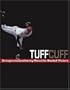 The TUFFCUFF Strength And Conditioning Manual For Baseball Pitchers: A 52-Week Guide To Pitching Workouts And Throwing Programs