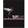 The TUFFCUFF Strength And Conditioning Manual For Baseball Pitchers: A 52-Week Guide To Pitching Workouts And Throwing Programs