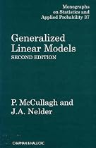 Generalized Linear Models, Second Edition (Monographs on Statistics and Applied Probability)