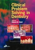 Clinical Problem Solving in Dentistry