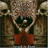 Severed Savior - Forced to Bleed