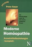 Moderne Homöopathie: Ein Nachschlagewerk für die homöopathische Praxis.Arzneimittelbeziehungen komplett
