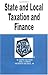 State and Local Taxation and Finance in a Nutshell (Nutshell Series.)