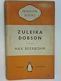 Zuleika Dobson, or, An Oxford love story
