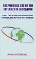 Responsible Use of the Internet in Education: Issues Concerning Evaluation, Citation, Copyright and Fair Use of Web Materials