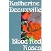 Blood Red Roses