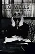 H.G. Wells, Modernity and the Movies (Liverpool University Press - Liverpool Science Fiction Texts & Studies)