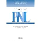 Coaching con PNL: guia practica para obtener lo mejor de ti mismo y de los demas by Joseph O'Connor