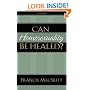 Can Homosexuality Be Healed?