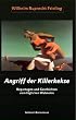 Angriff der Killerkekse. Unglaubliche Reportagen und atemlose Geschichten