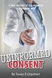 Uninformed Consent