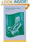 The Early Violin and Viola: A Practical Guide (Cambridge Handbooks to the Historical Performance of Music)
